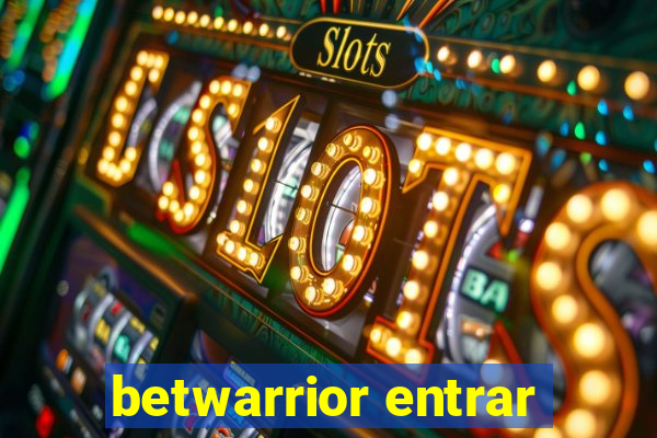 betwarrior entrar